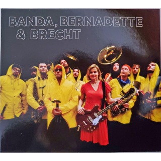 Signierte CD: Banda, Bernadette und Brecht