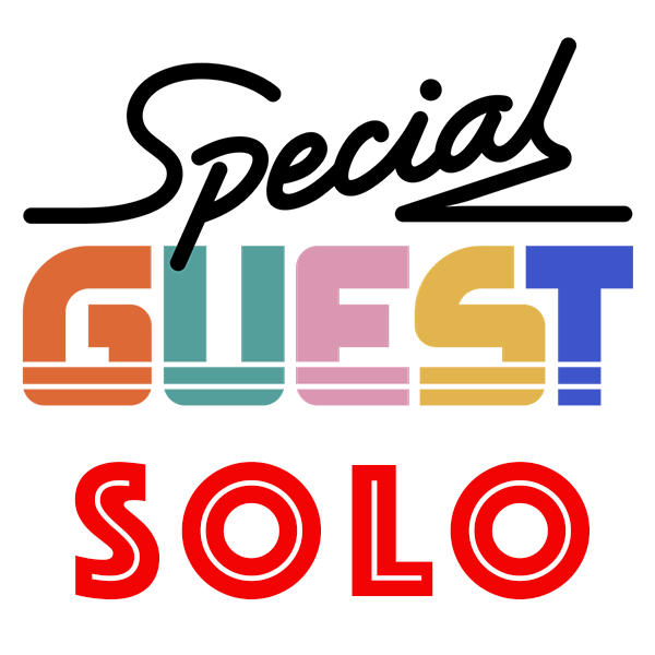 Special Guest - SOLO